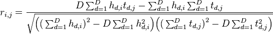 
r_{i,j} 
= \frac{D \sum_{d=1}^D h_{d,i}t_{d,j} - \sum_{d=1}^D h_{d,i} \sum_{d=1}^D t_{d,j}}{\sqrt{\Big(\big(\sum_{d=1}^D h_{d,i}\big)^2 - D\sum_{d=1}^D h_{d,i}^2\Big)\Big(\big(\sum_{d=1}^D t_{d,j}\big)^2 - D\sum_{d=1}^D t_{d,j}^2\Big)}}
